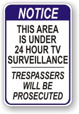 (image for) Notice This Area Under 24 Hour Surveillance Aluminum Sign