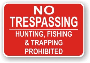 (image for) No Trespassing Hunting, Fishing & Trapping Prohibited Aluminum Sign