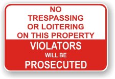 (image for) No Trespassing Or Loitering On This Property Aluminum Sign
