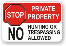 (image for) Private Property No Hunting Or Trespassing Allowed Aluminum Sign