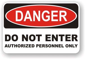 (image for) Danger Do Not Enter Authorized Personnel Only Aluminum Sign