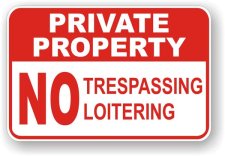 (image for) Private Property No Trespassing No Loitering Aluminum Sign