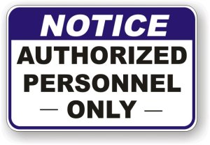 (image for) Notice Authorized Personnel Only Aluminum Sign