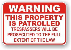 (image for) Warning This Property Is Patrolled Trespassers Will Be Prosecuted Aluminum Sign