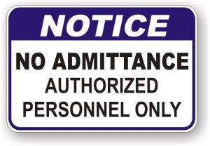 (image for) Notice No Admittance Authorized Personnel Only Aluminum Sign