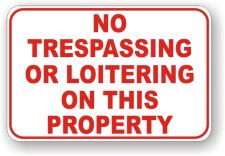 (image for) No Trespassing Or Loitering On This Property Aluminum Sign