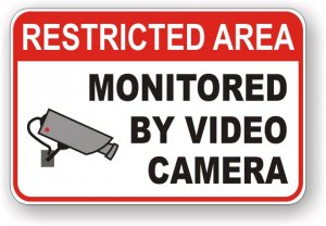 (image for) Restricted Area Monitored By Video Camera Aluminum Sign