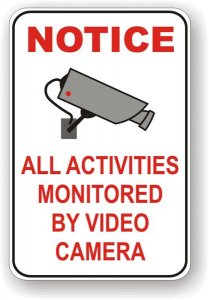 (image for) Notice All Activities Monitored By Video Camera Aluminum Sign