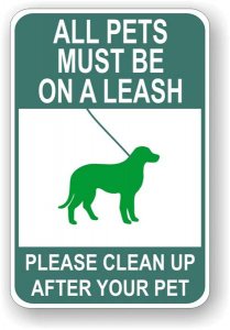 (image for) All Pets Must Be On Leash Clean Up After Your Pet Aluminum Sign