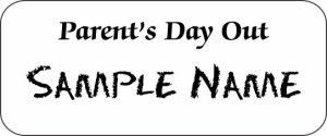 (image for) Parent\'s Day Out Standard White badge