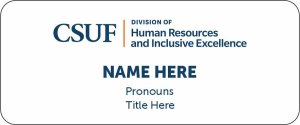 (image for) CSUF - Human Resources and Inclusive Excellence Standard White Badge