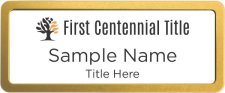 (image for) First Centennial Title Prestige Gold Anodized White Badge