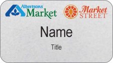 (image for) Albertsons Market and Market Street Dual Logo Silver Name Badge