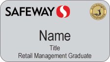 (image for) Safeway RMC Graduate Seattle Silver Name Badge