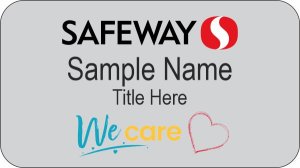 (image for) Safeway \"We Care\" Participants Silver Name Badge