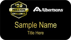 (image for) Albertsons Southwest 20 Million Challenge Gold Name Badge