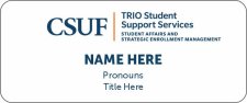 (image for) CSUF - TRIO Student Support Services Standard White Badge