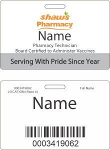 (image for) Shaws Pharmacy Technician and Vaccine ID Badge (MAINE STORES ONLY)